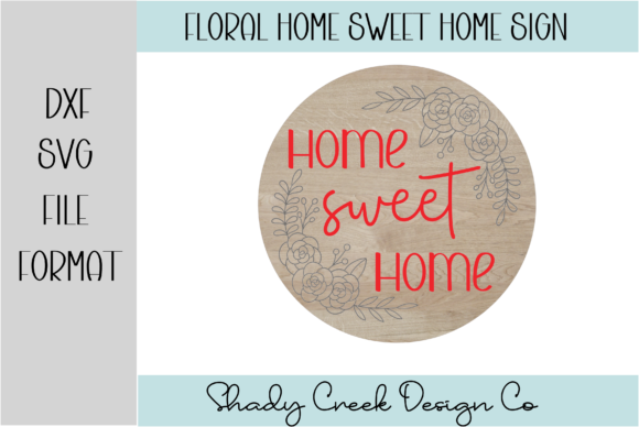 Floral Home Sweet Home Sign
